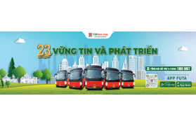 ​PHƯƠNG TRANG – FUTA BUS LINES 23 năm vững tin và phát triển